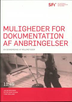 Muligheder for dokumentation af anbringelser : en gennemgang af målemetoder