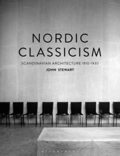 Nordic classicism : Scandinavian architecture 1910-1930