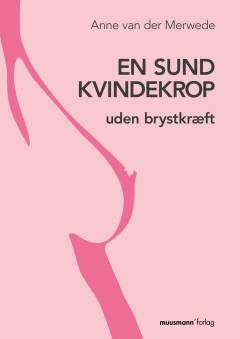 En sund kvindekrop - uden brystkræft