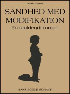 Sandhed med modifikation : en ufuldendt roman