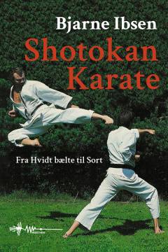 Shotokan karate : fra hvidt bælte til sort
