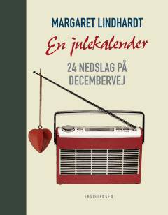 En julekalender : 24 nedslag på decembervej