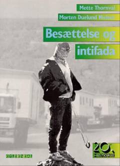 Besættelse og intifada : kampen for en palæstinensisk stat