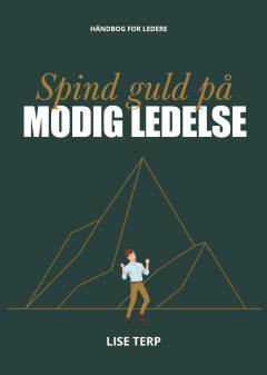 Spind guld på modig ledelse