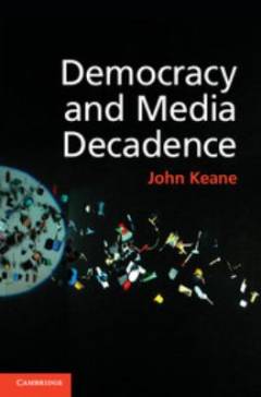Democracy and media decadence