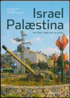 Israel-Palæstina : historie, samfund, religion