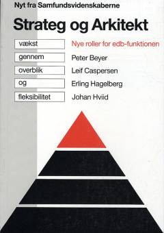 Strateg og arkitekt : nye roller for edb-funktionen