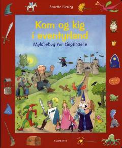 Kom og kig i eventyrland : myldrebog for tingfindere