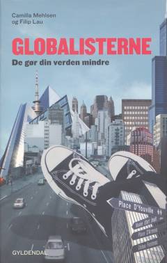 Globalisterne : de gør din verden mindre