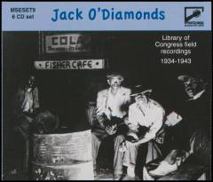 Jack o'diamonds : Library of Congress field recordings 1934-1943