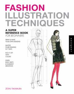 Fashion design techniques : a super reference book for beginners