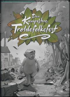 Den kæmpestore troldefolkefest