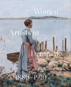 Women artists in Denmark 1880-1910