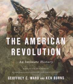 The American Revolution : an intimate history