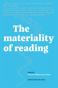 The materiality of reading