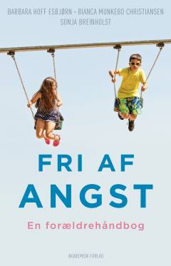 Fri af angst : en forældrehåndbog
