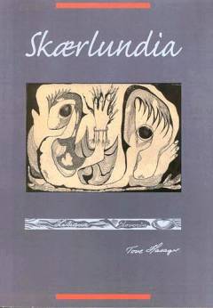Skærlundia : forvrængninger af virkeligheden med genkendelige fragmenter