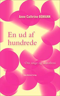 En ud af hundrede : om unge og skizofreni