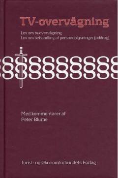Tv-overvågning : Lov om tv-overvågning : Lov om behandling af personoplysninger (uddrag)