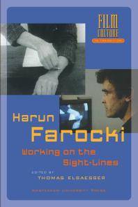 Harun Farocki : Working on the Sight-Lines