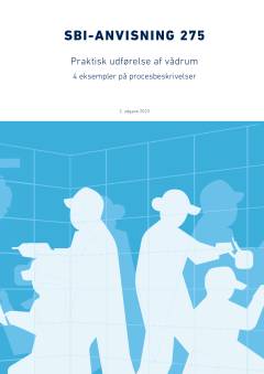Praktisk udførelse af vådrum : 4 eksempler på procesbeskrivelser