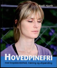 Hovedpinefri med kropsbevidsthed, træning og afspænding