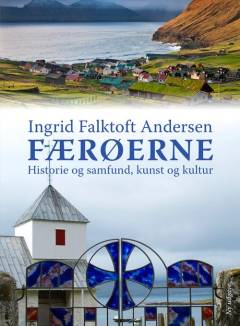 Færøerne - historie og samfund, kunst og kultur