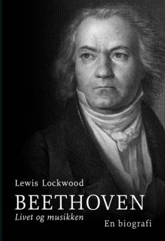 Beethoven : livet og musikken