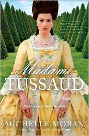 Madame Tussaud : a novel of the French revolution