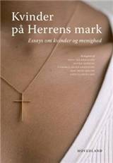 Kvinder på Herrens mark : essays om kvinder og menighed