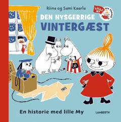 Den nysgerrige vintergæst : en historie med lille My