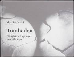 Tomheden : filosofiske betragtninger med billeddigte