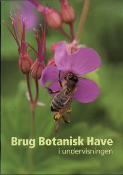 Brug Botanisk Have i undervisningen
