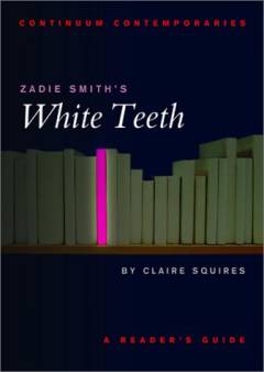 Zadie Smith's White teeth : a reader's guide