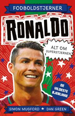 Ronaldo : alt om superstjernen