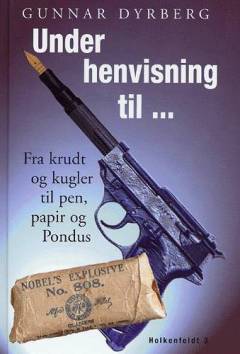 Under henvisning til - : fra krudt og kugler til pen, papir og Pondus