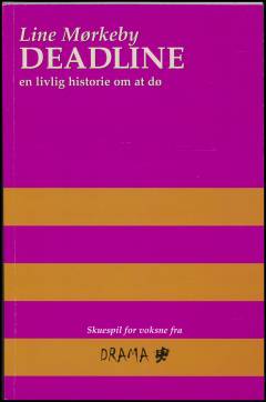 Deadline : en livlig historie om at dø