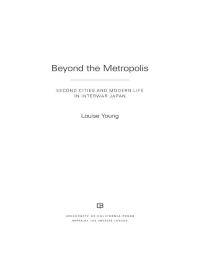 Beyond the metropolis : second cities and modern life in interwar Japan