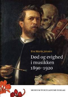 Død og evighed i musikken 1890-1920