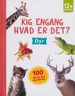 Kig engang  - hvad er det? - dyr