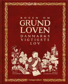 Bogen om grundloven : Danmarks vigtigste lov