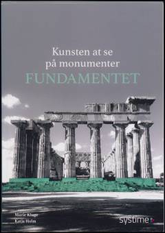Kunsten at se på monumenter : fundamentet
