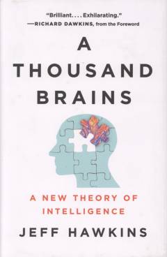 A thousand brains : a new theory of intelligence