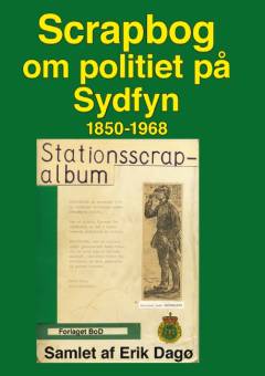 Scrapbog om politiet på Sydfyn 1850-1968