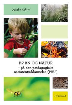 Børn og natur - på den pædagogiske assistentuddannelse (PAU)