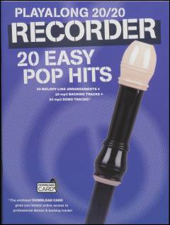 Playalong 20/20 recorder : 20 easy pop hits