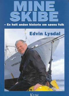 Mine skibe : en helt anden historie om søens folk