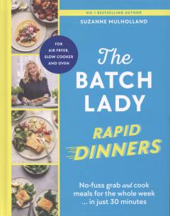 The Batch Lady - rapid dinners