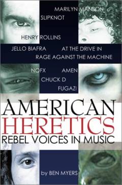 American heretics : rebel voices in music