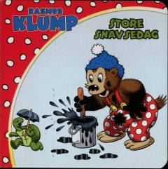 Rasmus Klump - store snavsedag